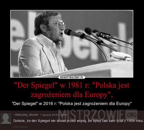 "Polska jest zagrożeniem dla Europy"